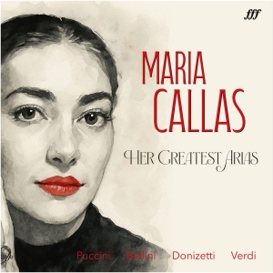 Maria Callas: The Greatest Hits