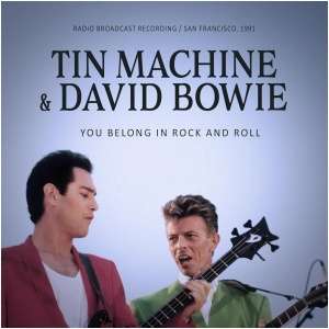 You Belong in Rock and Roll: Radio Broadcast Recording/San Francisco, 1991