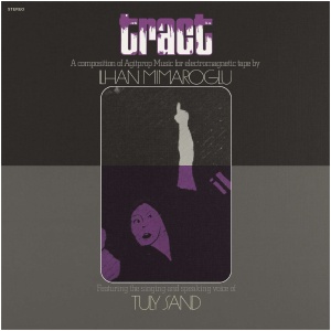 Tract: A Composition of Agitprop Music for Electromagnetic Tape