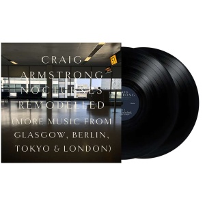 Craig Armstrong: Nocturnes Remodelled