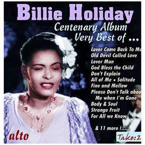 Billie Holiday Centenary Album: Very Best Of