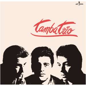 Tamba Trio (+6 Bonus Tracks)