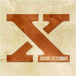 Adobe Sessions (10 Year Anniversary)