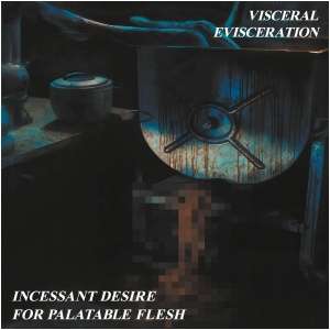 Incessant Desire for Palatable Flesh (Remastered)