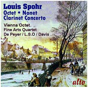 Louis Spohr: Octet/Clarinet Concerto No. 1/Nonet