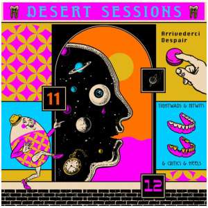 Desert Sessions 11 and 12