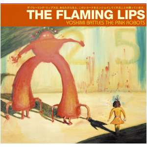 Yoshimi Battles the Pink Robots