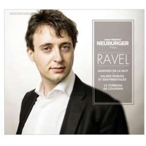 Jean Frédéric Neuburger: Ravel