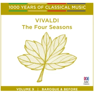 Vivaldi: The Four Seasons: Baroque and Before- Volume 9
