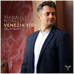 Thibault Noally: Venezia 1700: