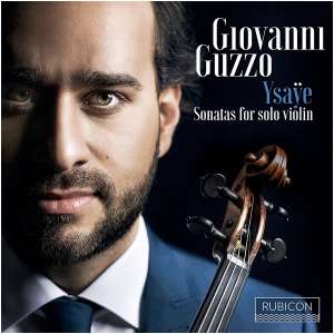 Ysaÿe: Sonatas for Solo Violin: