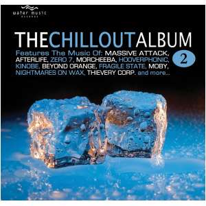 The Chillout Album- Volume 2