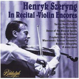 Henryk Szeryng: In Recital - Violin Encores: