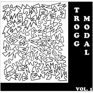 Trogg Modal- Volume 1