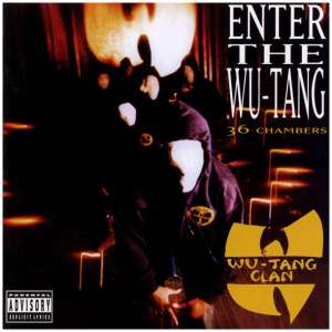 Enter the Wu-Tang (36 Chambers)