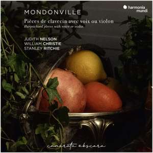 Mondonville: Pièces De Clavecin Avec Voix Ou Violon: Harpsichord Pieces With Voice Or Violin