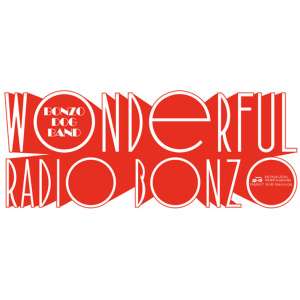Wonderful Radio Bonzo!