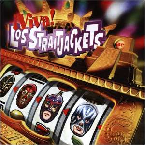 Viva! Los Straitjackets:
