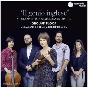 Il Genio Inglese: Nicola Matteis, a Neapolitan in London