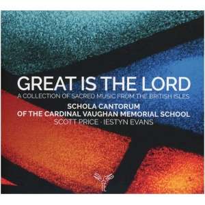 Great Is the Lord: A Collection of Sacred Music from the British Isles