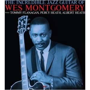 The Incredible Jazz Guitar of Wes Montgomery