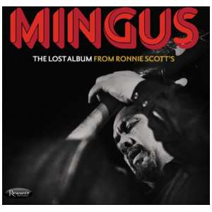The Lost Album from Ronnie Scott's: