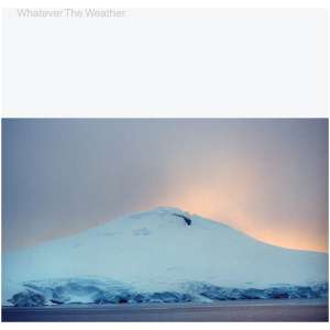 Whatever the Weather
