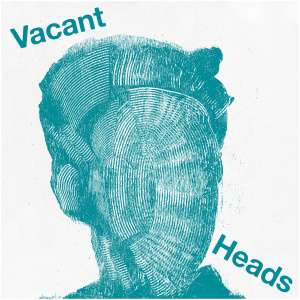 Vacant Heads: