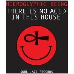 There Is No Acid in This House: