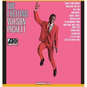 The Exciting Wilson Pickett!: