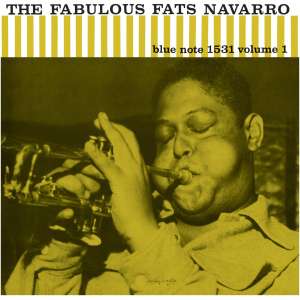 The Fabulous Fats Navarro- Volume 1