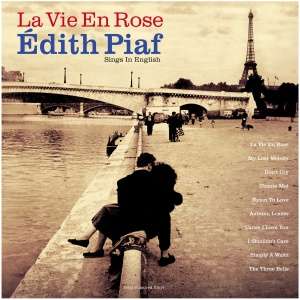 La Vie En Rose: Édith Piaf Sings in English