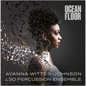 Ayanna Witter-Johnson: Ocean Floor