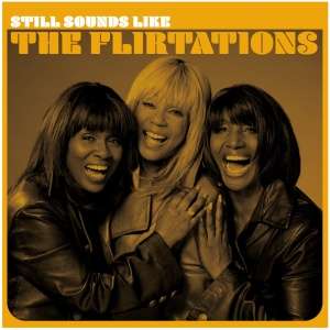 Still Sounds Like the Flirtations (RSD 2024)