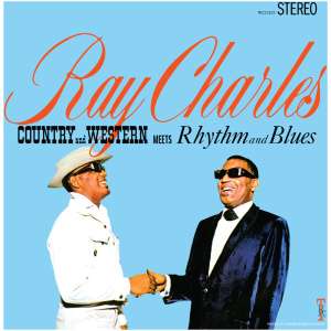 Country and Western Meets Rhythm and Blues (2024 Remaster)