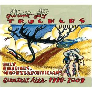 Ugly Buildings, Whores & Politicians: Greatest Hits 1998-2009