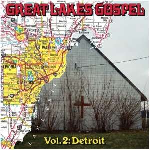 Great Lakes Gospel: Vol: 2 Detroit