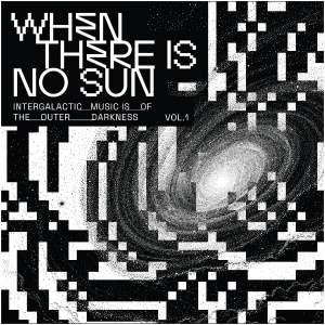 When there is no sun vol. 1