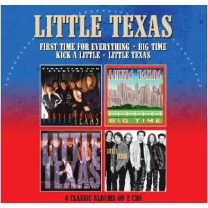 First Time for Everything/Big Time/Kick a Little/Little Texas: