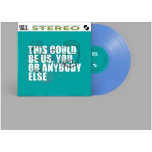 This Could Be Us, You Or Anybody Else