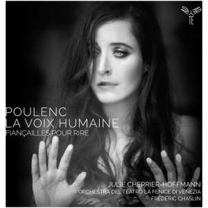 Poulenc: La Voix Humaine/Fiançailles Pour Rire