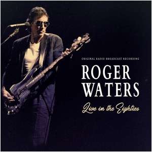 Live in the Eighties: Original Radio Broadcast Recording