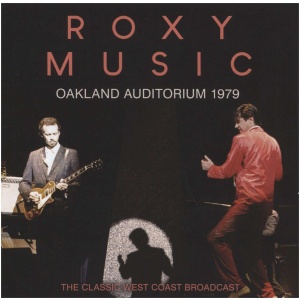 Oakland Auditorium 1979: The Classic West Coast Broadcast