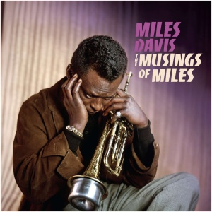 The Musings of Miles (+2 Bonus Tracks)