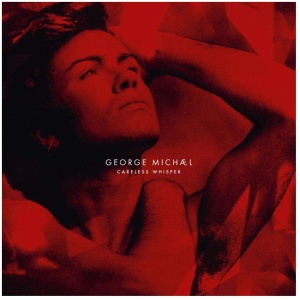 Careless Whisper (40th Anniversary Edition)