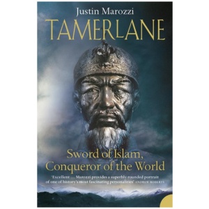 Tamerlane: Sword of Islam, Conqueror of the World