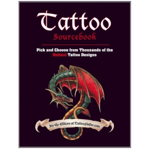 Tattoo Sourcebook: Pick and Choose from Thousands of the Hottest Tattoo Designs