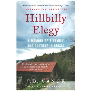 Hillbilly Elegy: The Internationally Bestselling Memoir from Trump’s Vice-President of the United States
