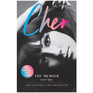 Cher: The Memoir, Part One