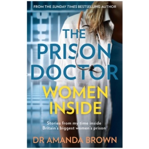 The Prison Doctor: Women Inside